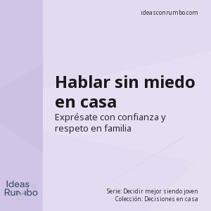 Hablar sin miedo en casa