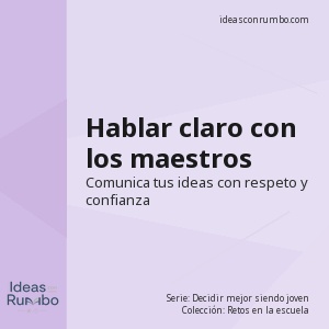 Hablar claro con los maestros