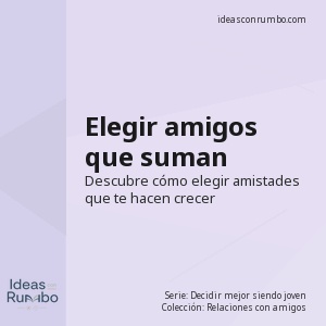 Elegir amigos que suman