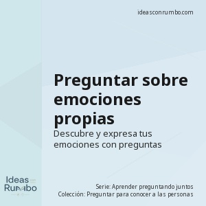 Preguntar sobre emociones propias