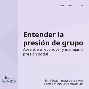 Entender la presión de grupo