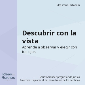Descubrir con la vista