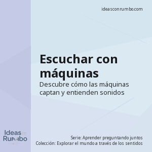 Escuchar con máquinas