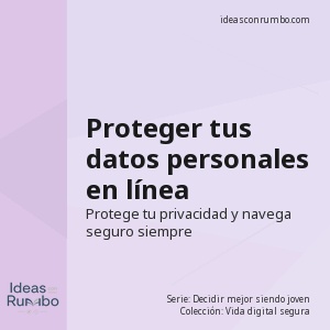 Proteger tus datos personales en línea