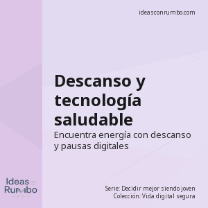 Descanso y tecnología saludable