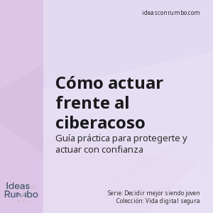Cómo actuar frente al ciberacoso