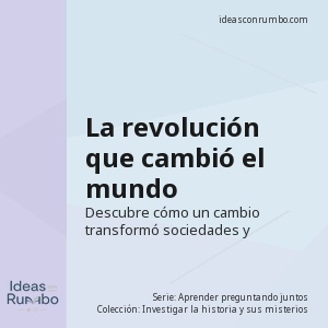 La revolución que cambió el mundo