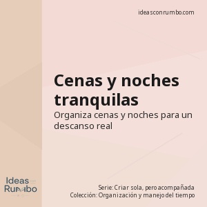 Cenas y noches tranquilas