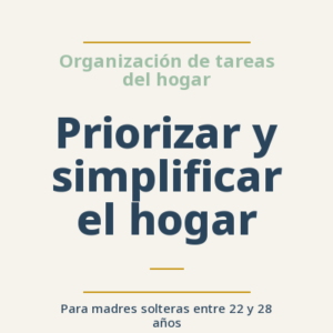 Priorizar y simplificar el hogar