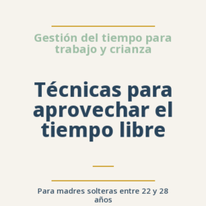 Técnicas para aprovechar el tiempo libre