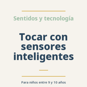 Tocar con sensores inteligentes