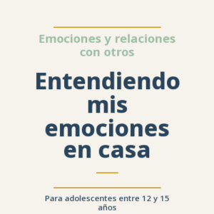 Entendiendo mis emociones en casa