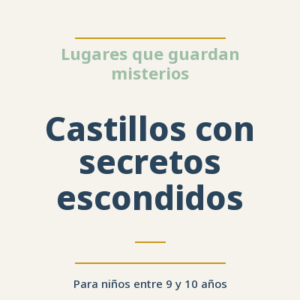 Castillos con secretos escondidos