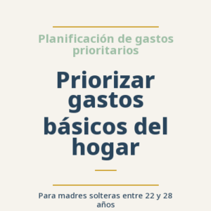 Priorizar gastos básicos del hogar