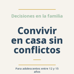 Convivir en casa sin conflictos