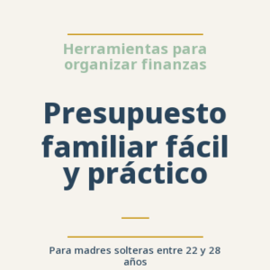 Presupuesto familiar fácil y práctico