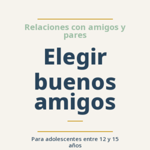 Elegir buenos amigos