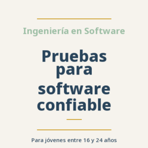 Pruebas para software confiable