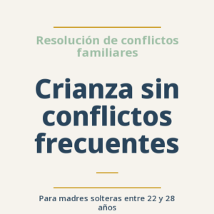 Crianza sin conflictos frecuentes