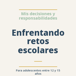 Enfrentando retos escolares