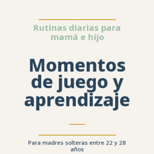 Momentos de juego y aprendizaje