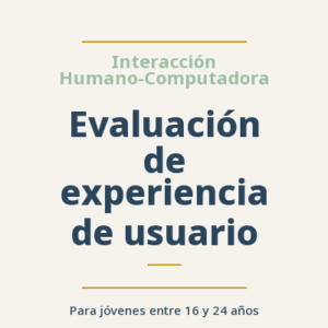 Evaluación de experiencia de usuario