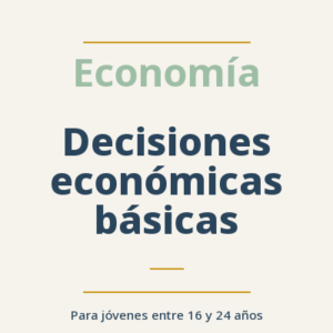 Decisiones económicas básicas