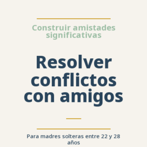 Resolver conflictos con amigos