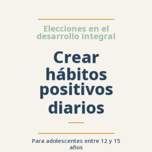 Crear hábitos positivos diarios