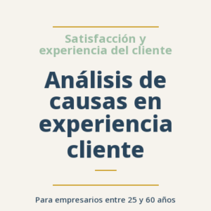 Análisis de causas en experiencia cliente