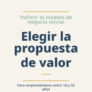 Elegir la propuesta de valor