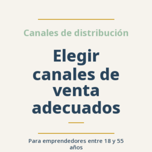 Elegir canales de venta adecuados