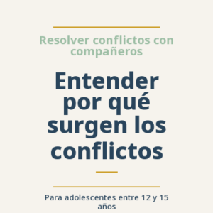 Entender por qué surgen los conflictos