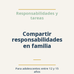Compartir responsabilidades en familia