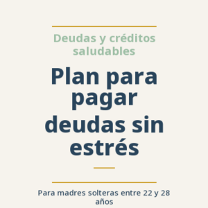 Plan para pagar deudas sin estrés