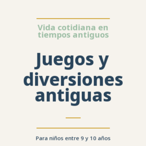 Juegos y diversiones antiguas