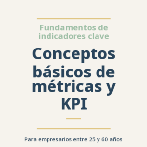 Conceptos básicos de métricas y KPI
