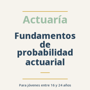 Fundamentos de probabilidad actuarial
