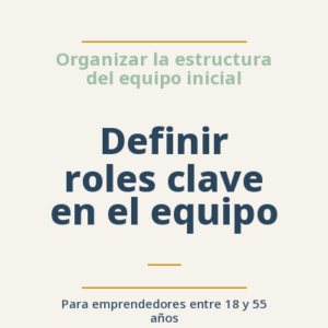 Definir roles clave en el equipo